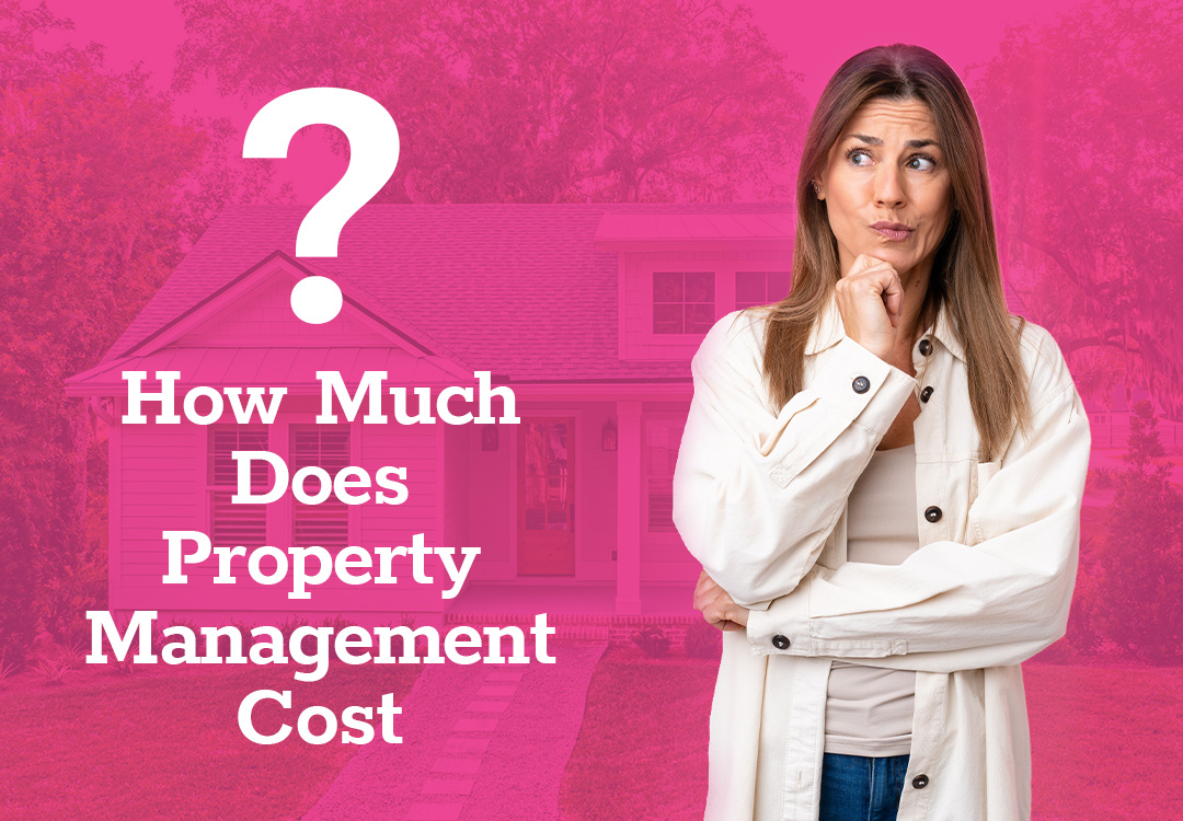 Image shows a lady with a hand up to her chin in a thinking pose wearing a white coat on the right next to a large white question mark with the text how much does property management cost text under it with an all pink image of a house with trees in the background.