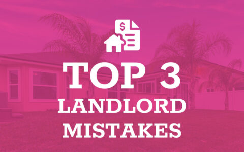 Top 3 Landlord Mistakes and How to Avoid Them